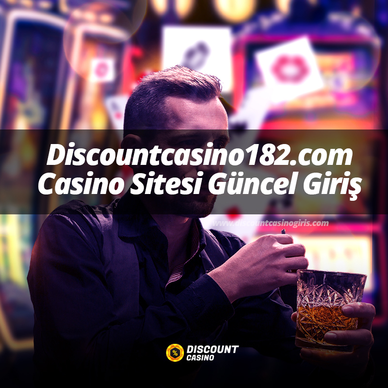 Discountcasino182.com Casino Sitesi Güncel Giriş