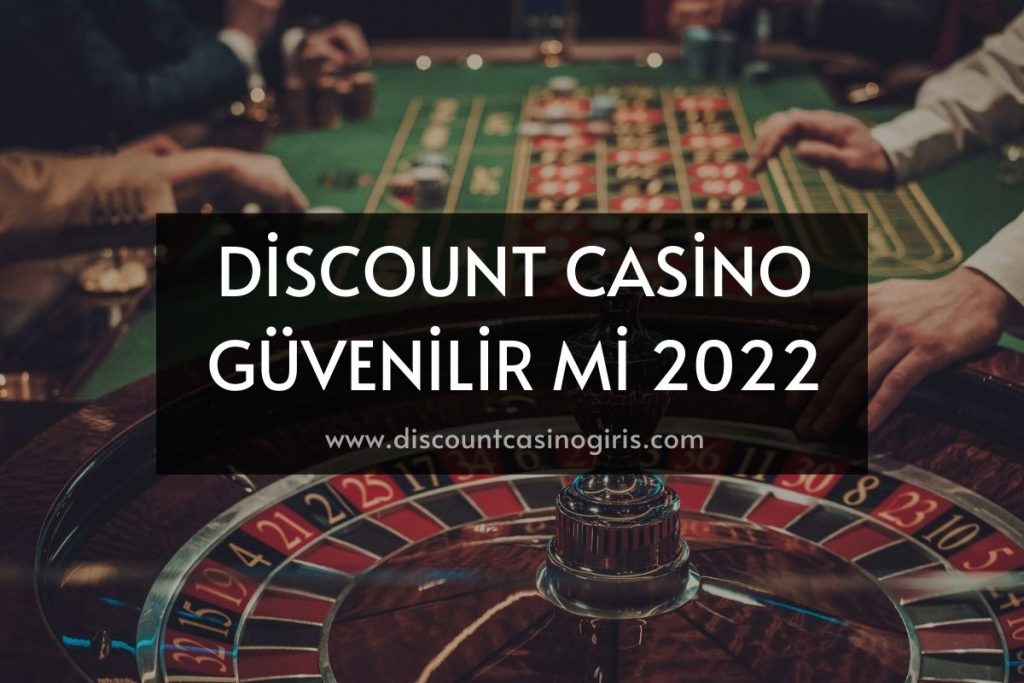 Discount Casino Güvenilir mi 2022