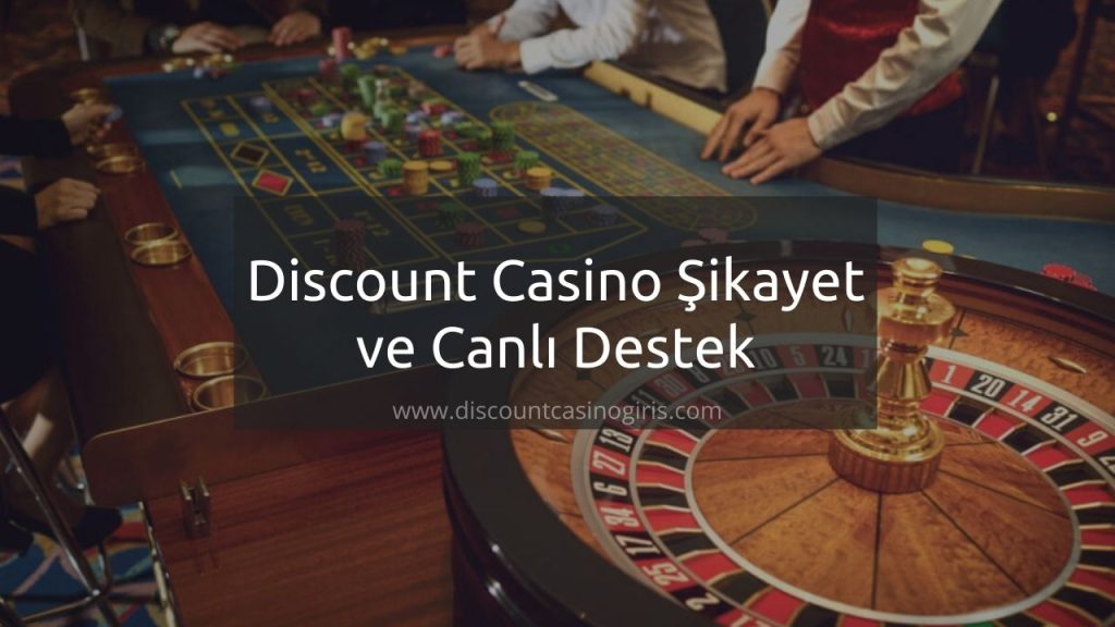 Discount Casino şikayet