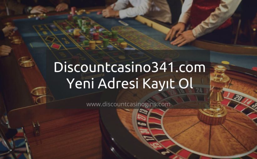 Discountcasino341.com Yeni Adresi Kayıt Ol