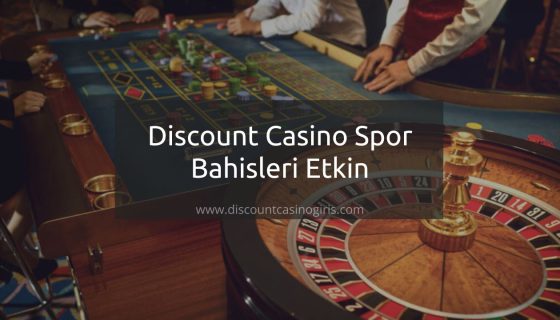 Discount Casino Spor Bahisleri
